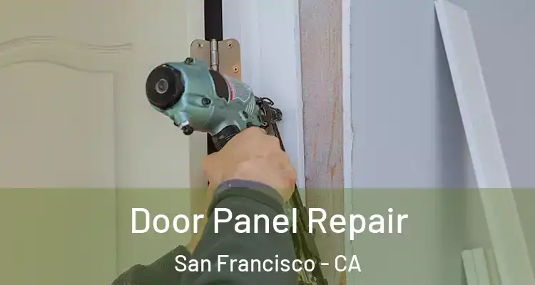  Door Panel Repair San Francisco - CA