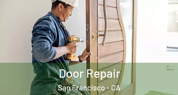  Door Repair San Francisco - CA