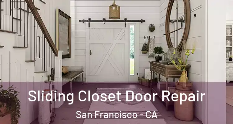  Sliding Closet Door Repair San Francisco - CA