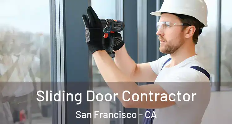  Sliding Door Contractor San Francisco - CA