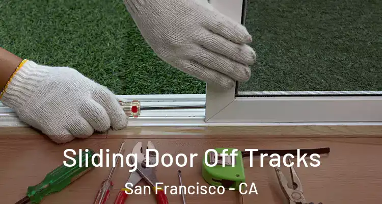  Sliding Door Off Tracks San Francisco - CA