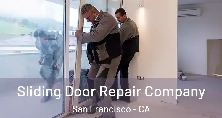  Sliding Door Repair Company San Francisco - CA