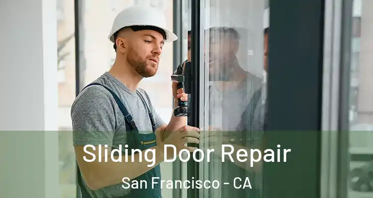  Sliding Door Repair San Francisco - CA